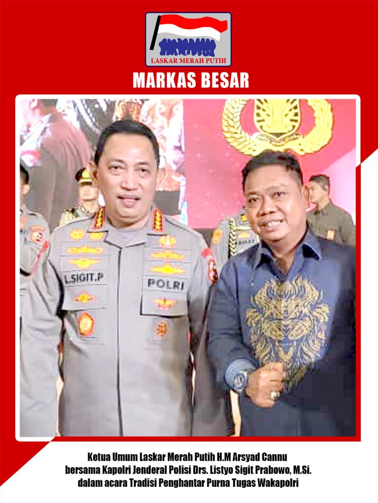 Ketum LMP Bertemu Kapolri di Acara Pengantar Tugas Komjen Gatot Eddy. Arsyad Cannu: LMP Dukung Program Polri dan Kasus Hukum Panji Gumilang